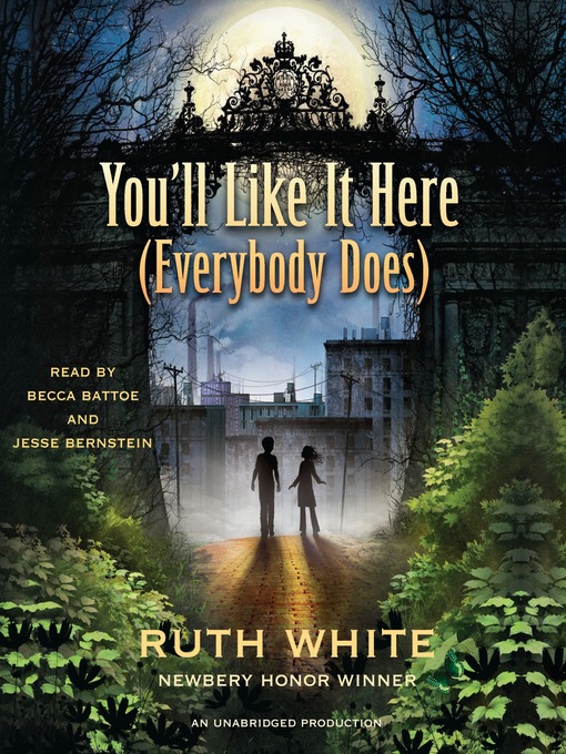 Title details for You'll Like It Here (Everybody Does) by Ruth White - Wait list